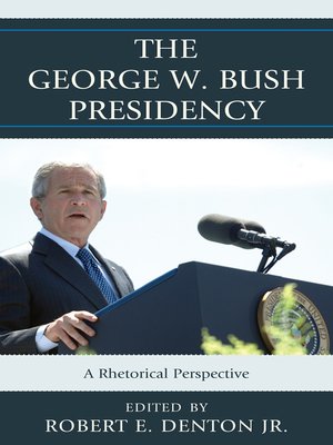 cover image of The George W. Bush Presidency